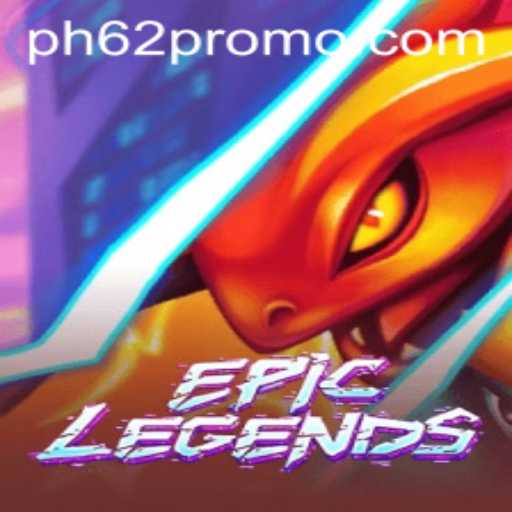 EpicLegends: The Game That Redefines Fantasy Adventures with PH62
