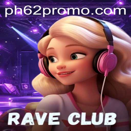 Exploring the Dynamic World of RaveClub: A Game Revolutionized by PH62